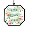 Demdaco Best Mom Ever Suncatcher -Hallmark Shop Demdaco Best Mom Ever Suncatcher 1008070075 01