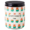 Hallmark Dumpster Fire Everything's Fine Scented Single-Wick Jar Candle, 7 Oz. 2 Hallmark Dumpster Fire Everything's Fine Scented Single-Wick Jar Candle, 7 Oz. -Hallmark Shop Dumpster Fire Everythings Fine Scented Jar Candle 1FCD1016 01