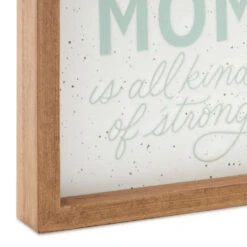 Hallmark Every Kind Of Mom Framed Quote Sign, 7x7 -Hallmark Shop Every Kind of Mom Framed Quote Sign 1SNN1130 04