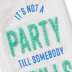 Hallmark Funny Party Tea Towel, 18x26 -Hallmark Shop Funny Party Tea Towel 1BIR1308 03
