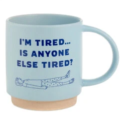 Hallmark I'm Tired Funny Mug, 16 Oz.