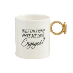 Mud Pie Does This Ring Make Me Look Engaged Mug